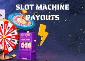Slot Machine Payouts